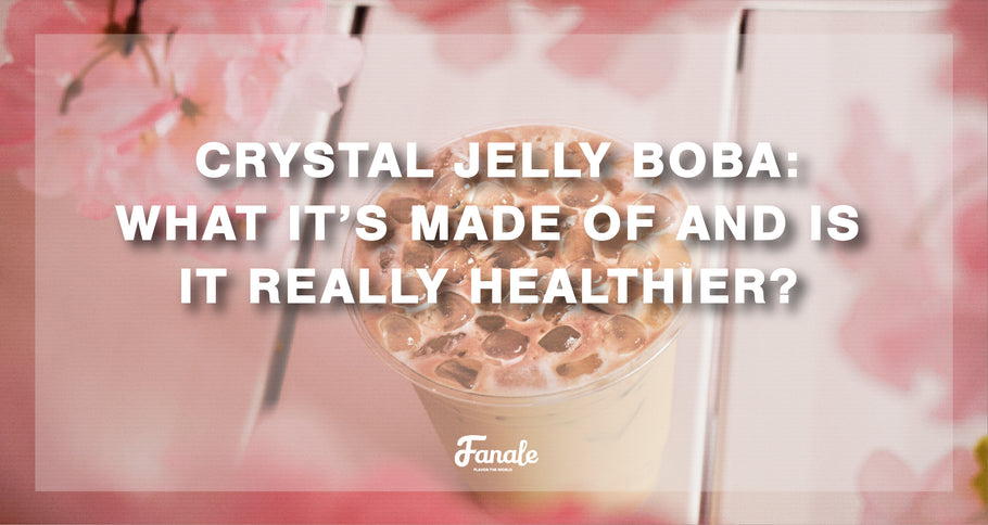 Crystal Boba Jelly: What it’s made of & is it really healthier?
